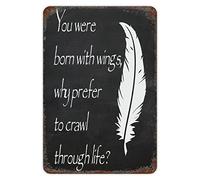 Letrero de metal con texto en inglés "You Were Born with Were Born with Wings - Letrero de metal con palabras motivacionales para decoración de gimnasio en casa, cartel de hierro rústico, cita