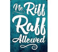 Letrero de metal creativo con texto en inglés "No Riff Raff Allowed Welcome Entrance Living Room, Kitchen, Farm Tin Sign Hanging Poster Decor Rustic Home Decor 8 x 12 pulgadas