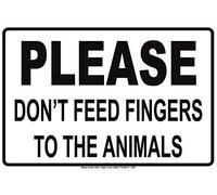 Letrero de metal de 20 x 30 cm, con texto en inglés "Please Do Not Feed Fingers to The Animals Gag Jokes Funny Notification" de aluminio