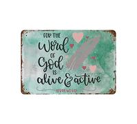 Letrero de metal de 8 x 12 pulgadas con texto en inglés "For The Word of God Is Alive And Active" (La palabra de Dios está vivo y activo)