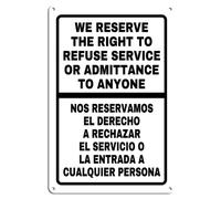 Letrero de metal de aluminio bilingüe We Reserve The Right to Refuse Service, decoración de pared de 7 x 8.8 pulgadas, uso en interiores y exteriores