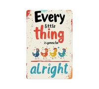 Letrero de metal de aluminio con texto en inglés «Every Little Thing Gonna Be Alright» para el hogar, dormitorio, baño, decoración hippie retro, 8 x 12 pulgadas