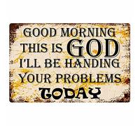 Letrero de metal de aluminio con texto en inglés «Good Morning This is God» i Will be handling Your Problems Today, para interiores y exteriores, hogar, bar, café, cocina, decoración de pared, 15,2 x