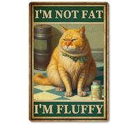 Letrero de metal de aluminio divertido gato naranja gordo I'M Not Fat I'M Metal Man Cueva Bar Pub Club Decoración de pared del hogar 30,5 x 40,6 cm