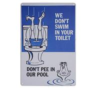 Letrero de metal de diseño divertido con texto en inglés "Don't Pee in Our Pool We Don't Swim in Your Toilet para piscina, 20,3 x 30,5 cm