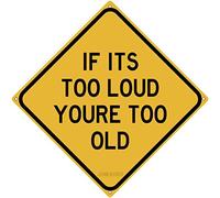 Letrero de metal de estaña: If It's Too Loud You're Too Old - Letrero pesado de música Rock N Roll para el hogar, oficina, bar, decoración de pared interior y exterior, patio, cuadrado de 8 x 8