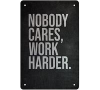 Letrero de metal de estaño clásico con texto en inglés "Nobody Cares Work Harder" para decoración de pared para el hogar, puerta, jardín, bares, restaurantes, cafeterías, oficinas, tiendas, pubs