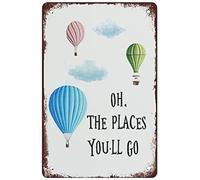 Letrero de metal de estaño clásico con texto en inglés "Oh The Places You'll Go" para decoración de pared para el hogar, puerta, jardín, bares, restaurantes, cafeterías, oficinas, tiendas, pubs