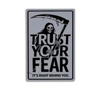 Letrero de metal de la Parca con guadaña Confía en tu miedo es justo detrás de ti, cartel de metal vintage para el hogar, hombre, cueva, bar, cafetería, cocina, lavandería, decoración de pared, regalo