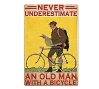 Letrero de metal de metal con texto en inglés "Cycling Never Underestimate an Old Man with A Bicycle Vintage Tin Sign", placa de metal retro para decoración de pared para bar, pub, club, hombre, cueva