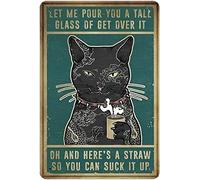 Letrero de metal divertido con texto en inglés "Let Me Pour You A Tall Glass Of Get Over It", arte retro, decoración de pared para garaje, cafetería, bar, cueva de hombre, divertido letrero de metal