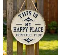 Letrero de metal divertido para jardín, con texto en inglés "This Is My Happy Place Don't F It Up", vintage, redondos, para colgar y decorar la pared del hogar, habitación, jardín, granja, bar o café