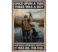 Letrero de metal novedoso de 20 x 30 cm, Once Upon A Time There Was A Boy Who Really Loved Duck Hunting Sign Decoración del hogar Decoración de pared Regalo de cumpleaños Jardín Patio Letreros de