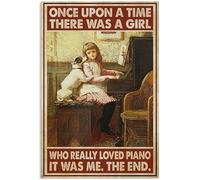 Letrero de metal novedoso de 20 x 30 cm, Once Upon A Time There Was A Girl Really Loved Piano It Was Me decoración del hogar, regalo de cumpleaños, jardín, patio, placa de impresión vintage