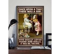 Letrero de metal novedoso de 20 x 30 cm, Once Upon A Time There was A Girl Who Really Loved Piano and Dolls It was Me The End decoración del hogar, regalo de cumpleaños, jardín, patio, placa de