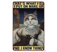 Letrero de metal para decoración de gato, con texto en inglés "That's What I Do I Put On Make Up and I Know Things", póster de metal para el hogar, dormitorio, baño, decoración de metal, placa de
