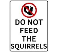 Letrero de metal para exteriores con texto en inglés "Do Not Feed Squirrels", divertida decoración para exteriores, regalo para amantes de las ardillas, 20 x 30 cm, aluminio resistente, decoración