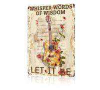 Letrero de metal para guitarra, divertido letrero de hojalata con texto en inglés "Whisper Words Of Wisdom Let It Be", placa vintage para decoración del hogar, sala de estar, bar, garaje, cafetería,
