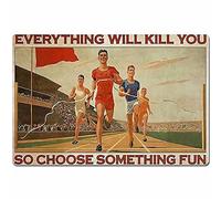 Letrero de metal para pared con texto en inglés "Cross the Finish Line Everything Will Kill You So Choose Something Fun", decoración de pared para gimnasio, hogar, garaje, letrero de estaño