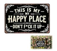 Letrero de metal para puerta de jardín con texto en inglés "This Is My Happy Place Don't FU*K IT Up Ruin", 11.8 x 15.7 pulgadas, letrero de metal vintage, decoración redonda de arte al aire libre