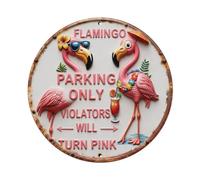 Letrero de metal redondo con diseño de flamencos que solo aparcamiento violadores se vuelven rosas, decoración de pared vintage, bar, garaje, cafetería, cocina, hogar, póster artístico de 8 x 8