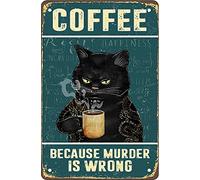 Letrero de metal retro con diseño de gato y café, vintage, decoración de pared porque el asesinato está equivocado, letreros divertidos de estaño, decoración de bar, póster artístico de 8 x 12