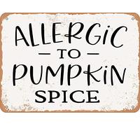 Letrero de metal retro con texto en inglés "Allergic to Pumpkin Spice" para decoración de pared del hogar, jardín, café, 8 x 12 pulgadas