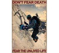 Letrero de metal retro con texto en inglés "Don''t Fear Death Fear The Unlived Life" para placa, póster de café, arte de pared, regalo, 8 x 12 pulgadas