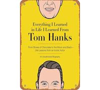 Letrero de metal retro con texto en inglés «Everything I Learned in Life I Learned From Tom Hanks» para el hogar, café, sala de estar, dormitorio, cocina, bar, cafetería, garaje, jardín, decoración de