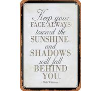 Letrero de metal retro con texto en inglés "Keep Your Face Always Toward the Sunshine", color blanco, soporte o colgar carteles de metal, póster impreso, decoración de pared, 20.3 x 30.5 cm