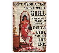 Letrero de metal retro con texto en inglés "Once Upon A Time There was A Girl Who Really Wanted Becme A Delta Girl It was Me" para bar, club, hogar, café, decoración de pared, 8 x 12 pulgadas