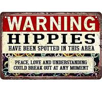 Letrero de metal retro con texto en inglés "Warning Hippies Have Been Spotted in This Area", cartel de estaño retro divertido para bar, música, club, hombre, cueva, habitación, decoración de pared