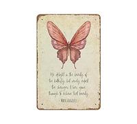 Letrero de metal retro con texto en inglés «We Delight in The Beauty of The Butterfly But Rarely Admit The Changes...» para bar, pub, club, cafetería, decoración del hogar, placa de pared, letrero de