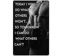Letrero de metal retro de 20,3 x 30,5 cm, para culturismo, gimnasio, gimnasio, gimnasio, póster Today I Will Do What Others Will, póster rústico, decoración del hogar, decoración divertida para la