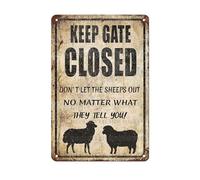 Letrero de metal retro de 30,5 x 40,6 cm, con texto en inglés "Keep Gate Closed Dont Let The Sheep Out No Matter What They Tell You", letrero de metal vintage, decoración rústica de granja, placa de