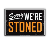 Letrero de metal retro de 30.5 x 40.6 cm, divertido Sorry WeRe Stoned Closed Safetys por Siyooca para el hogar, cueva, garaje, bar, decoración de pared, vintage