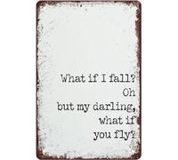 Letrero de metal retro de 30,5 x 40,6 cm, divertido y vintage de metal con texto en inglés "What If I Fall Oh But My Darling What If You Fly", decoración del hogar, decoración del hogar, cocina, bar
