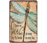 Letrero de metal retro de libélula con texto en inglés "Those We Love Don't Go", con cita inspiradora, regalo para amantes de la libélula, regalo para decoración de pared del hogar, 12 x 8 pulgadas