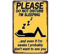 Letrero de metal retro divertido con texto en inglés "Please Do Not Disturb I'm Sleep", decoración de pared para el hogar al aire libre, tamaño: 8 x 12 pulgadas.