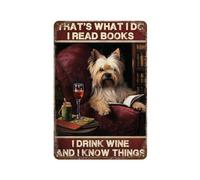 Letrero de metal rústico con texto en inglés "That's What I Do I Read Books I Drink Wine" para decoración de pared de dormitorio, patio trasero, cafetería, 8 x 12 pulgadas, retrato de mascotas