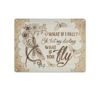 Letrero de metal rústico con texto en inglés "What If I Fall Oh But My Darling What If You Fly", decoración del hogar, salón, jardín, patio, decoración de pared, 12 x 16 pulgadas