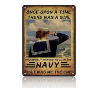 Letrero de metal vintage azul marino Once Upon A Time There Was A Girl Who Really Wanted To Join The Navy para el hogar, granja, tienda, garaje, club, bar, cocina, pub, regalo divertido de 8 x 12