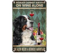 Letrero de metal vintage con texto en inglés "A Woman Cannot Survive On Wine Alone She Also Needs A Bernese Mountain Rustic Wall Decor For Home Bedroom Bar Cafe Club" 6 x 8 pulgadas