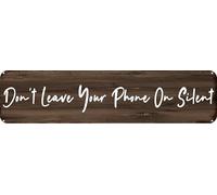 Letrero de metal vintage con texto en inglés "Don't Leave Your Phone On Silencioso", letrero de aluminio retro para decoración de pared para el hogar, oficina, bar, cocina, garaje, 16 x 4 pulgadas