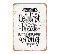 Letrero de metal vintage con texto en inglés "I'm Not a Control Freak But You're Doing It Wrong", decoración de pared retro para el hogar, cafetería y jardín, letrero de aluminio para hombres y