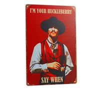 Letrero de metal vintage con texto en inglés "I'm Your Huckleberry" de West Cowboy, póster de la película Holliday, decoración de pared Dominic para bares, garajes, cafeterías, pubs, 8 x 12, color 5
