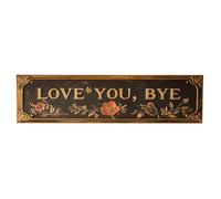 Letrero de metal vintage con texto en inglés "Love You Bye Above Door" (10 x 30 cm)