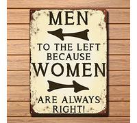 Letrero de metal vintage con texto en inglés "Men to the Left Because Women Are Always Right" (hombres a la izquierda porque las mujeres están siempre derecha)