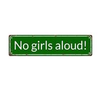 Letrero de metal vintage con texto en inglés «No girls aloud!» con texto en inglés «No girls aloud!»