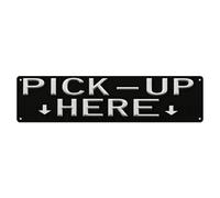 Letrero de metal vintage con texto en inglés "Pick Up Here" para decoración de pared interior y exterior, póster de metal retro de 4 x 16 pulgadas